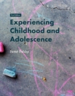 Image for Experiencing Childhood and Adolescence