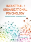 Image for Industrial/Organizational Psychology: Understanding the Workplace