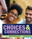 Image for Choices &amp; connections  : an introduction to communication
