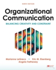 Image for Organizational Communication (International Edition): Balancing Creativity and Constraint