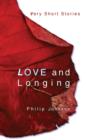Image for Love and Longing : Very Short Stories