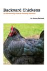 Image for Backyard Chickens : a Guide to Keeping Chickens