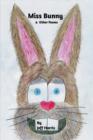 Image for Miss Bunny &amp; Other Poems