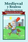 Image for Medieval y Realeza Libro Para Colorear
