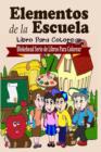 Image for Elementos de la Escuela Libro Para Colorear