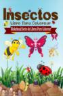 Image for Insectos Libro Para Colorear