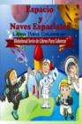 Image for Espacio y Naves Espaciales Libro Para Colorear
