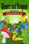 Image for Bienen und Raupen Malbuch