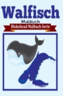 Image for Walfisch Malbuch