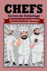 Image for Chefs Livres de Coloriage