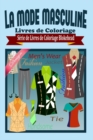 Image for La Mode Masculine Livres de Coloriage