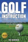 Image for Golf Instruction : The Ultimate Guide to a Perfect Swing &amp; How to Easily Break 90 Boxed Set