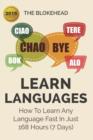 Image for Learn Languages : How To Learn Any Language Fast In Just 168 Hours (7 Days)