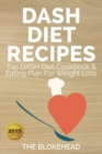 Image for DASH Diet Recipes : Top DASH Diet Cookbook &amp; Eating Plan For Weight Loss