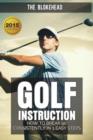 Image for Golf Instruction : How To Break 90 Consistently In 3 Easy Steps