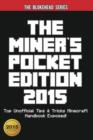 Image for The Miner&#39;s Pocket Edition 2015