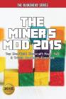 Image for The Miner&#39;s Mod 2015