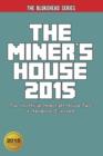Image for The Miner&#39;s House 2015