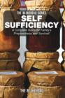 Image for Self Sufficiency : A Complete Guide for Family&#39;s Preparedness and Survival!