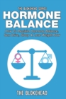 Image for Hormone Balance : How To Reclaim Hormone Balance, Sex Drive, Sleep &amp; Lose Weight Now