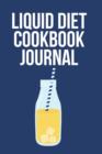 Image for Liquid Diet Cookbook Journal