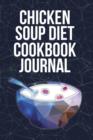 Image for Chicken Soup Diet Cookbook Journal