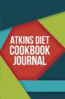 Image for Atkins Diet Cookbook Journal