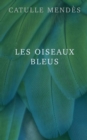 Image for Les oiseaux bleus