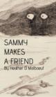 Image for Sammy Makes A Friend