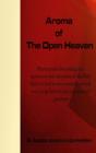 Image for Aroma of the Open Heaven : Prayer points for coming into agreement with the power of the Holy Spirit