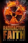 Image for Radioactive Faith