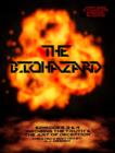 Image for The Biohazard : Probing the Truth &amp; The Art of Deception: Probing the Truth &amp; The Art of Deception