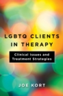Image for LGBTQ Clients in Therapy: Clinical Issues and Treatment Strategies