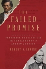 Image for The failed promise  : Reconstruction, Frederick Douglass, and the impeachment of Andrew Johnson