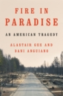 Image for Fire in Paradise: An American Tragedy