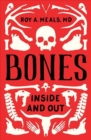 Image for Bones : Inside and Out