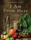 Image for I Am from Here: Stories and Recipes from a Southern Chef