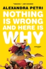 Image for Nothing Is Wrong and Here Is Why: Essays