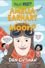 Image for Amelia Earhart is on the moon?