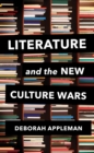 Image for Literature and the new culture wars: triggers, cancel culture, and the teacher&#39;s dilemma