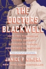 Image for The Doctors Blackwell - How Two Pioneering Sisters Brought Medicine to Women and Women to Medicine
