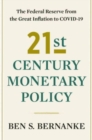 Image for 21st century monetary policy  : the Federal Reserve from the great inflation to COVID-19