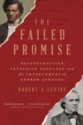 Image for The failed promise  : Reconstruction, Frederick Douglass, and the impeachment of Andrew Johnson