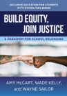 Image for Build Equity, Join Justice: A Paradigm for School Belonging