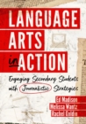 Image for Language arts in action  : engaging secondary students with journalistic strategies