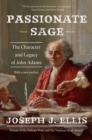 Image for Passionate sage  : the character and legacy of John Adams
