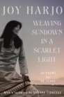 Image for Weaving Sundown in a Scarlet Light: Fifty Poems for Fifty Years