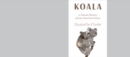 Image for Koala  : a natural history and an uncertain future