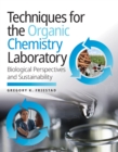 Image for Techniques for the Organic Chemistry Laboratory: Biological Perspectives and Sustainability