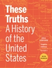 Image for These Truths: A History of the United States, with Sources (Inquiry Edition)  (Vol. Volume 2)